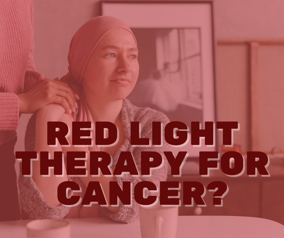 Red Light therapy for cancer treatment