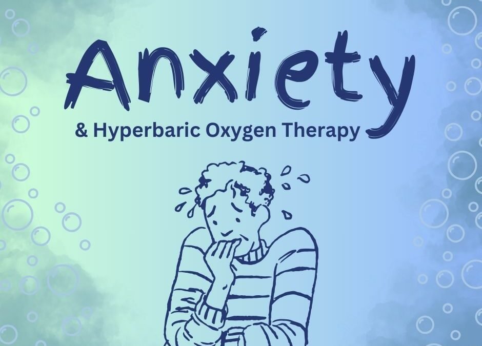 The Impact Of Hyperbaric Oxygen Therapy for Anxiety