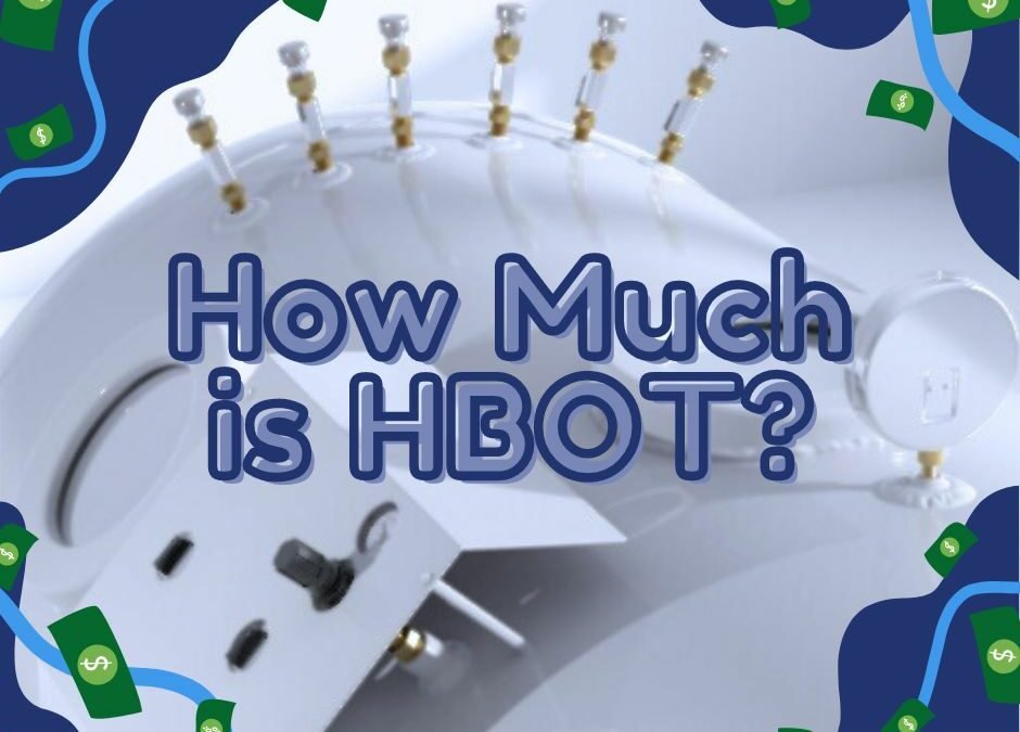 How Much is Hyperbaric Oxygen Therapy?