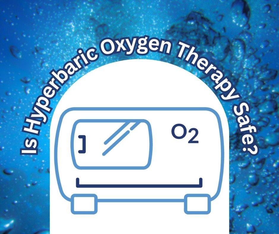 Is Hyperbaric Oxygen Therapy safe?